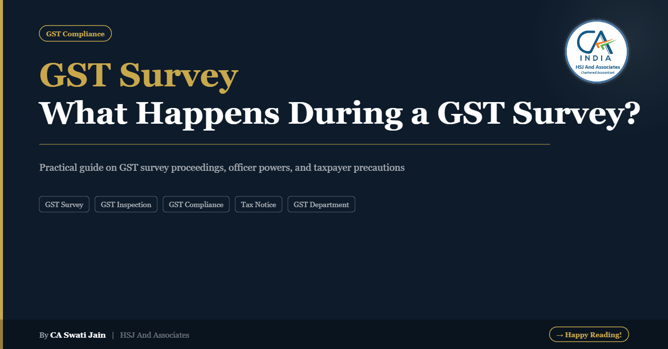 GST Survey – What It Is, Why It Happens & What You Should Do